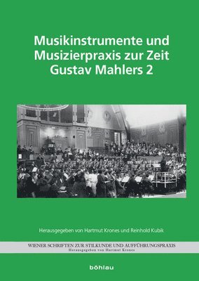 Musikinstrumente und Musizierpraxis zur Zeit Gustav Mahlers 2 1