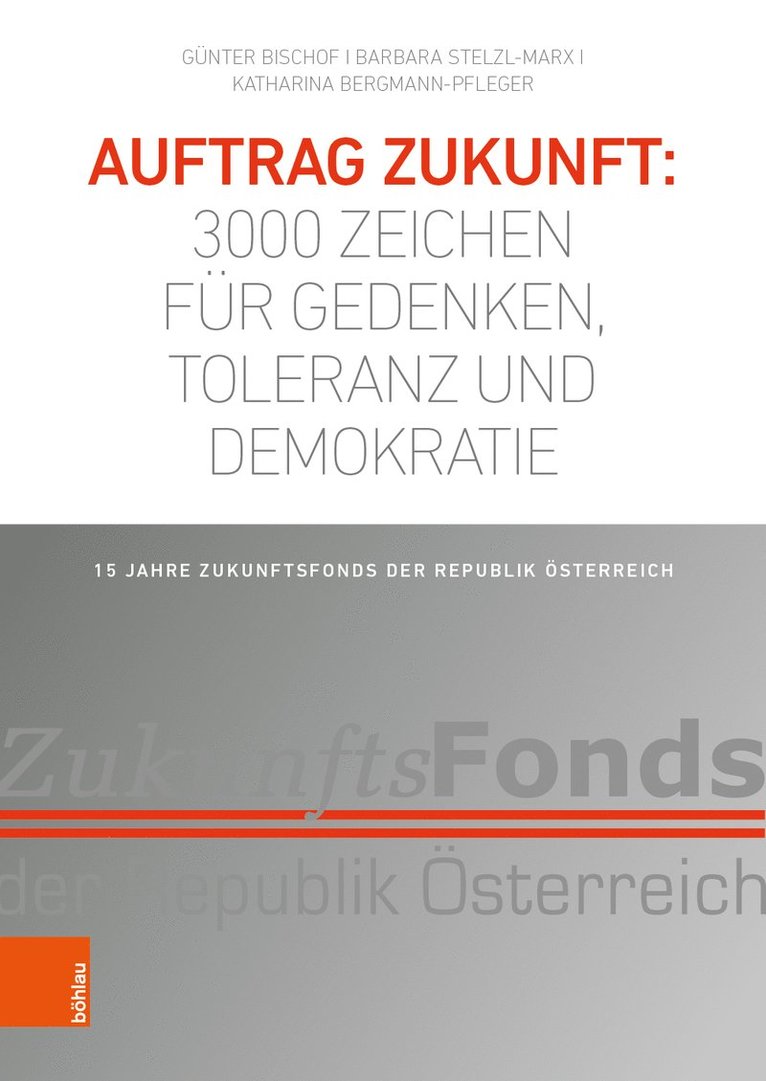 Auftrag Zukunft: 3000 Zeichen fr Gedenken, Toleranz und Demokratie 1