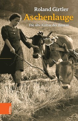 Roland Girtler - Aschenlauge, Häftad
