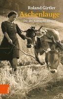 Roland Girtler - Aschenlauge, Häftad