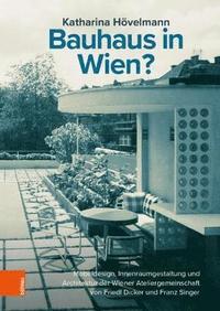 bokomslag Bauhaus in Wien?