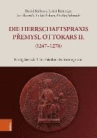 bokomslag Konigsherrschaft Im Zeitalter Des Interregnums: Herrschaftspraxis Premysl Ottokars II. (1247/83-1278)