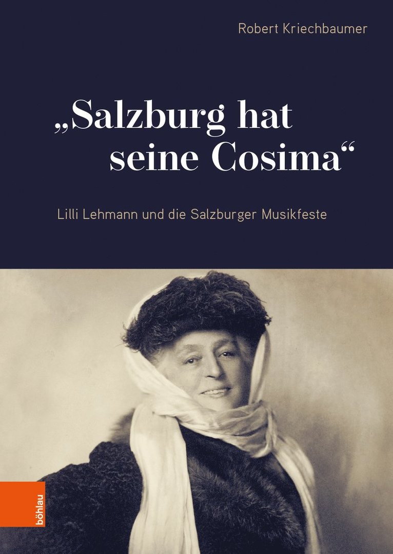 Robert Kriechbaumer, Univ.-Prof. Mag. Dr. Robert Kriechbaumer - "Salzburg hat seine Cosima", Inbunden