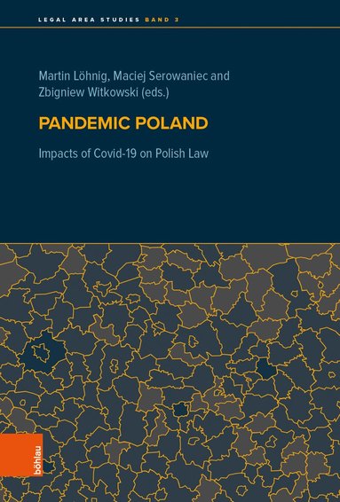 Martin Löhnig, Maciej Serowaniec, Zbigniew Witkowski - Pandemic Poland, Inbunden