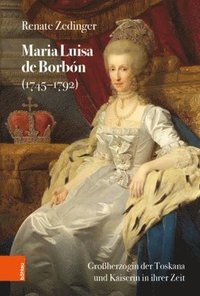 bokomslag Maria Luisa de Borbon (1745-1792)