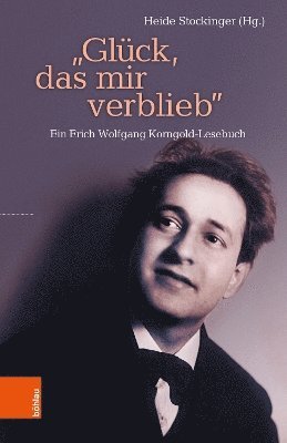 Heide Stockinger - “Glück, das mir verblieb”, Inbunden