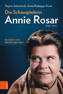 Die Schauspielerin Annie Rosar (1888-1963) 1