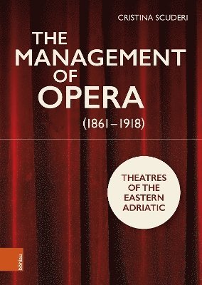 The Management of Opera (1861-1918) 1