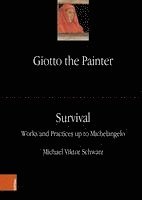bokomslag Giotto the Painter. Volume 3: Survival