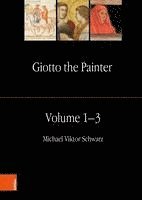 bokomslag Giotto the Painter. Volume 1-3