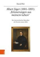 bokomslag Albert Jager (1801-1891). &quot;Erinnerungen aus meinem Leben&quot;