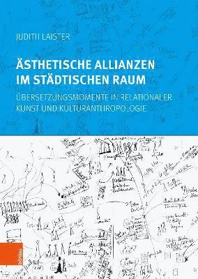 Judith Laister, Dr. Judith Laister - Ästhetische Allianzen im städtischen Raum, Inbunden
