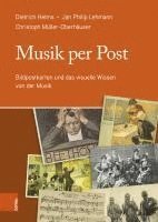 bokomslag Musik Per Post: Bildpostkarten Und Das Visuelle Wissen Von Der Musik