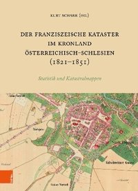 bokomslag Der Franziszeische Kataster im Kronland sterreichisch-Schlesien (1821-1851)