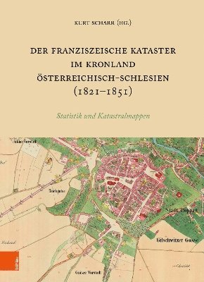 Der Franziszeische Kataster im Kronland sterreichisch-Schlesien (1821-1851) 1
