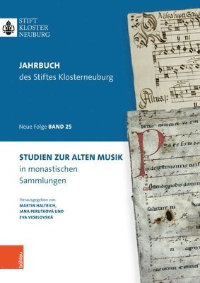 Martin Haltrich, Jana Perutková, Eva Veselovská, Dr. Martin Haltrich, Jana Perutkova, PhD Veselovska, Dr. Eva - Studien zur Alten Musik in klösterlichen Archiven, Häftad