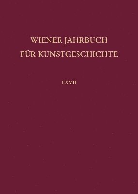 bokomslag Wiener Jahrbuch fr Kunstgeschichte LXVII