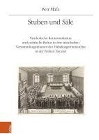 bokomslag Stuben Und Sale: Symbolische Kommunikation Und Politische Kultur in Den Standischen Versammlungsraumen Der Habsburgermonarchie in Der F