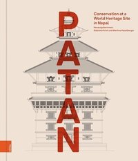 bokomslag Patan: Conservation at a World Heritage Site in Nepal