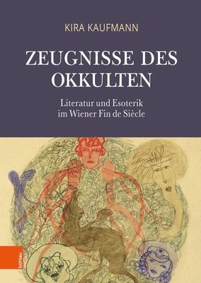 bokomslag Zeugnisse Des Okkulten: Literatur Und Esoterik Im Wiener Fin de Siecle