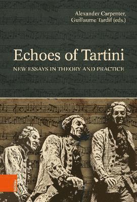 Alexander Carpenter, Guillaume Tardif, PhD Carpenter, Dr. Alexander, Dr. Guillaume Tardif - Echoes of Tartini, Inbunden