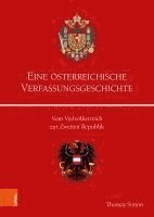 bokomslag Eine Osterreichische Verfassungsgeschichte: Vom Vielvolkerreich Zur Zweiten Republik