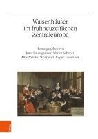 bokomslag Waisenhauser Im Fruhneuzeitlichen Zentraleuropa