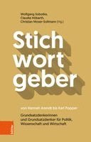 bokomslag Stichwortgeber Von Hannah Arendt Bis Karl Popper: Grundsatzdenkerinnen Und Grundsatzdenker Fur Politik, Wissenschaft Und Wirtschaft