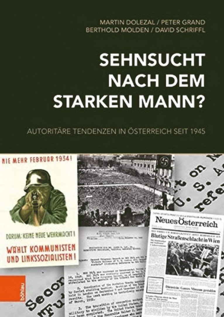 Martin Dolezal, Peter Grand, Berthold Molden, David Schriffl - Sehnsucht nach dem starken Mann?, Inbunden