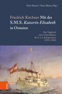 bokomslag Mit der S.M.S. Kaiserin Elisabeth in Ostasien