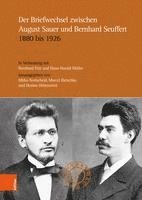 bokomslag Der Briefwechsel zwischen August Sauer und Bernhard Seuffert 1880 bis 1926