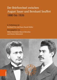 bokomslag Der Briefwechsel zwischen August Sauer und Bernhard Seuffert 1880 bis 1926