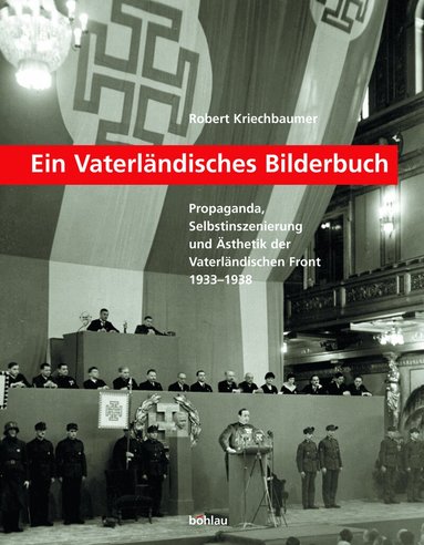 Robert Kriechbaumer - Ein Vaterländisches Bilderbuch, Inbunden