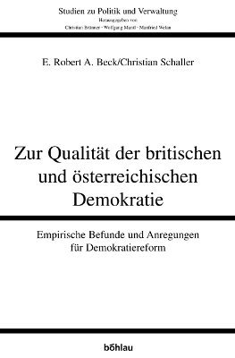 Christian Schaller, E. Robert A. Beck, Dr. Christian Schaller, E. Robert a. Beck - Zur Qualität der britischen und österreichischen Demokratie, Häftad
