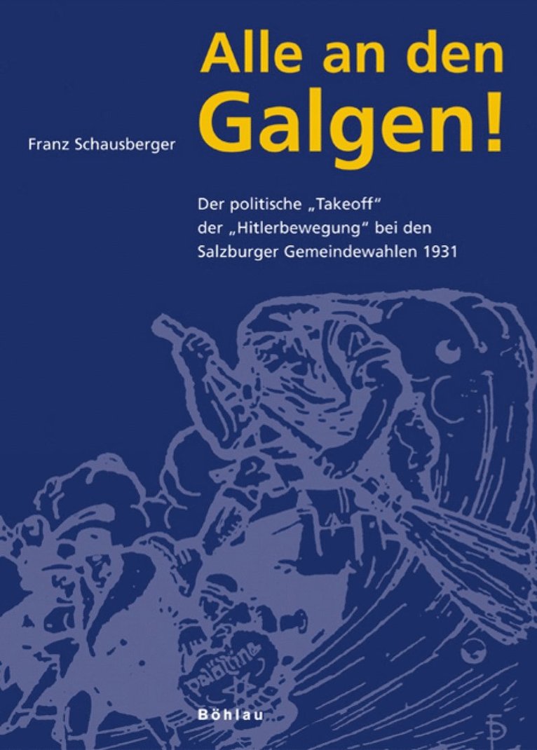 Franz Schausberger - Schriftenreihe des Forschungsinstituts fÃ"r politisch-historische Studien der Dr. Wilfried-Haslauer-Bibliothek, Inbunden