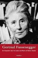 Gertrud Fussenegger, Rainer Hackel - Gertrud Fussenegger, Inbunden