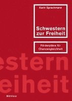 bokomslag "... Schwestern zur Freiheit"