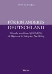 bokomslag Albrecht von Kessel. Gegen Hitler und f&quot;r ein anderes Deutschland