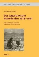 Nada Boskovska - Das Jugoslawische Makedonien 1918-1941: Eine Randregion Zwischen Repression Und Integration., Inbunden. Tillgänglighet: Lägg i varukorg