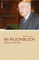 Gerald Stourzh - Spuren Einer Intellektuellen Reise: Drei Essays, Inbunden