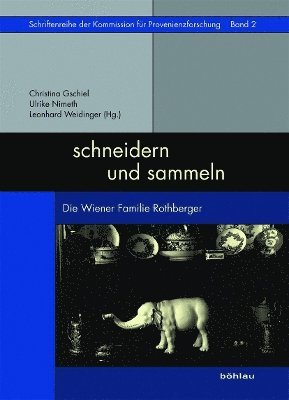Ulrike Nimeth, Leonhard Weidinger, Christina Gschiel, Mag. Ulrike Nimeth, Mag. Leonhard Weidinger - schneidern und sammeln, Inbunden