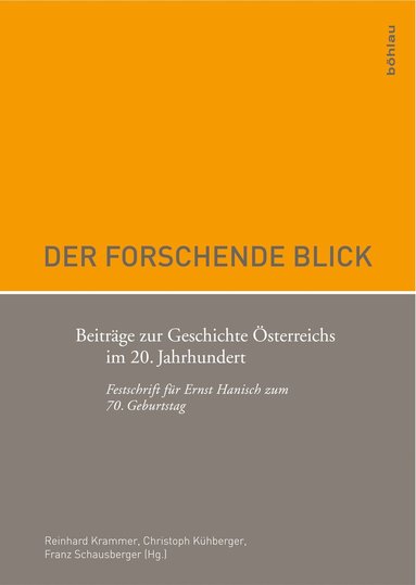 Christoph Kühberger, Franz Schausberger, Reinhard Krammer - Der forschende Blick, Inbunden