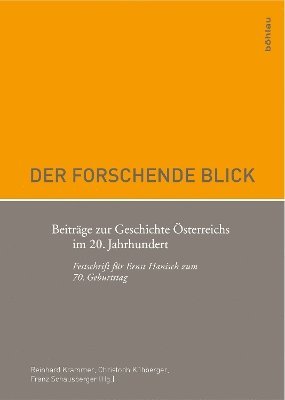 Christoph Kühberger, Franz Schausberger, Reinhard Krammer, Christoph Kuhberger - Der forschende Blick, Inbunden