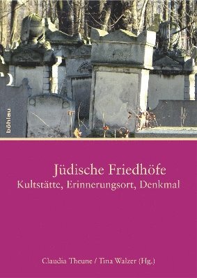 Tina Walzer, Claudia Theune-Vogt - Jüdische Friedhöfe, Häftad