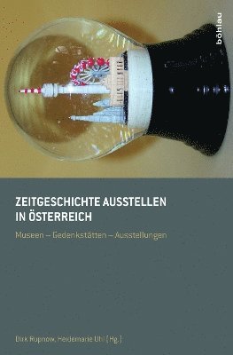 Zeitgeschichte ausstellen in Österreich
