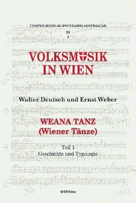 Ernst Weber, Walter Deutsch, Univ.-Prof. Walter Deutsch, Irene Egger, Mag. Irene Egger - Weana Tanz (Wiener Tänze), Inbunden