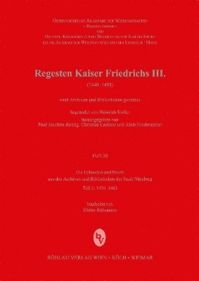 Die Urkunden und Briefe aus den Archiven und Bibliotheken der Stadt Nürnberg