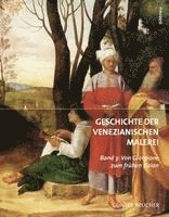 bokomslag Geschichte der Venezianischen Malerei Band 3