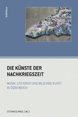 Stefan Schmidl - Die Künste der Nachkriegszeit, Inbunden