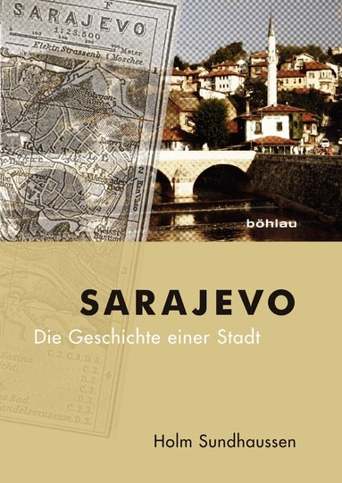 Holm Sundhaussen - Sarajevo, Inbunden